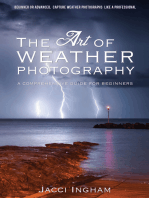 The Art of Weather Photography – A Comprehensive Guide for Beginners: Capture Weather Photographs Like a Professional