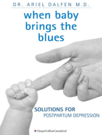 When Baby Brings The Blues: Solutions for Postpartum Depression