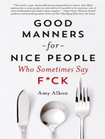 Good Manners for Nice People Who Sometimes Say F*ck