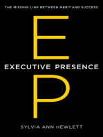 Executive Presence: The Missing Link Between Merit and Success