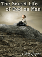 The Secret Life of God as Man
