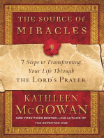 The Source of Miracles: 7 Steps to Transforming Your Life through the Lord's Prayer