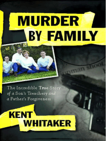 Murder by Family by Kent Whitaker (Ebook) - Read free for 30 days
