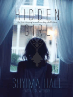 Hidden Girl: The True Story of a Modern-Day Child Slave