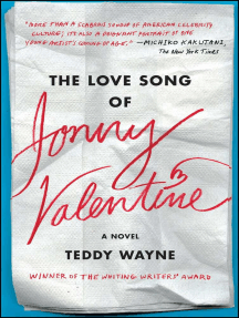 The Love Song of Jonny Valentine by Teddy Wayne - Ebook | Scribd