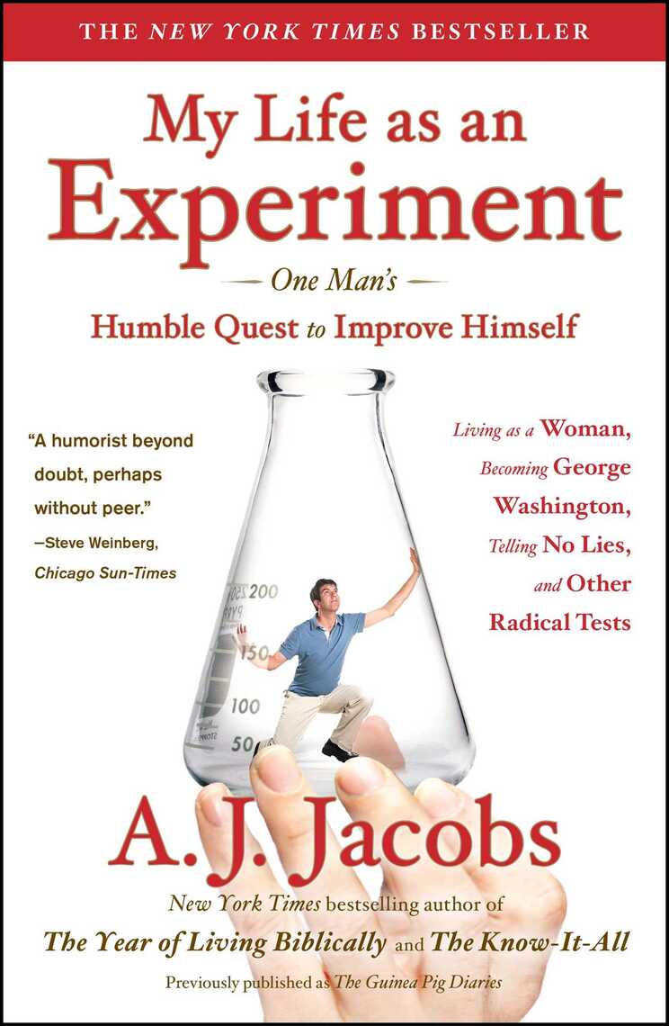 My Life as an Experiment by A. J. Jacobs - Book - Read Online