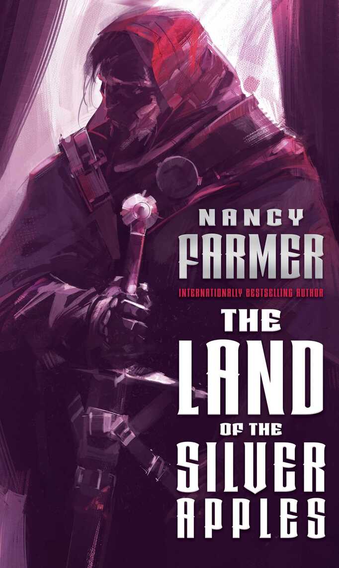 Read The Land of the Silver Apples Online by Nancy Farmer Books