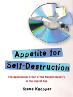 Appetite for Self-Destruction: The Spectacular Crash of the Record Industry in the Digital Age