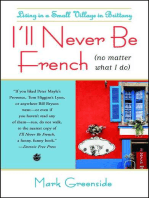 I'll Never Be French (no matter what I do)