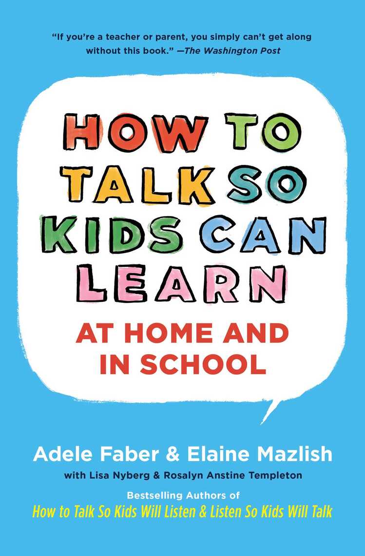 How To Talk So Kids Can Learn by Adele Faber, Elaine  