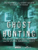 Ghost Hunting: True Stories of Unexplained Phenomena from The Atlantic Paranormal Society