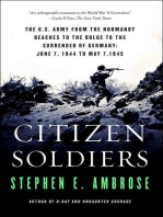 Citizen Soldiers: The U.S. Army from the Normandy Beaches to the Bulge to the Surrender of Germany June 7, 1944, to May 7, 1945