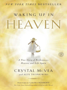 Read Waking Up In Heaven Online By Crystal Mcvea And Alex Tresniowski Books