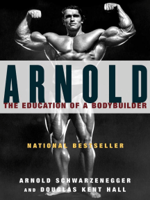 Arnold By Arnold Schwarzenegger Ebook Scribd