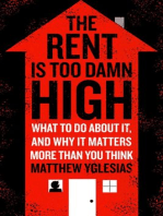 The Rent Is Too Damn High: What To Do About It, And Why It Matters More Than You Think