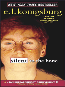 Read Silent To The Bone Online By E L Konigsburg Books