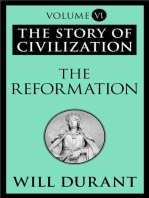 The Reformation: The Story of Civilization, Volume VI