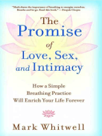The Promise of Love, Sex, and Intimacy: How a Simple Breathing Practice Will Enrich Your Life Forever