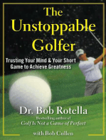 The Unstoppable Golfer