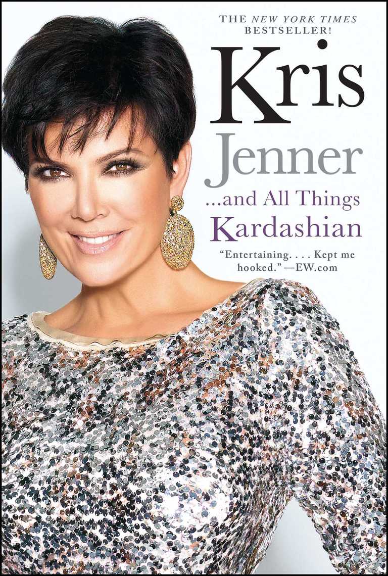 Kris Jenner . . . And All Things Kardashian by Kris Jenner - Book