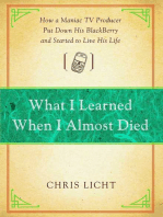 What I Learned When I Almost Died
