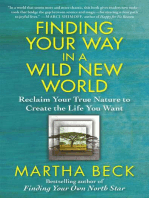 Finding Your Way in a Wild New World: Reclaim Your True Nature to Create the Life You Want