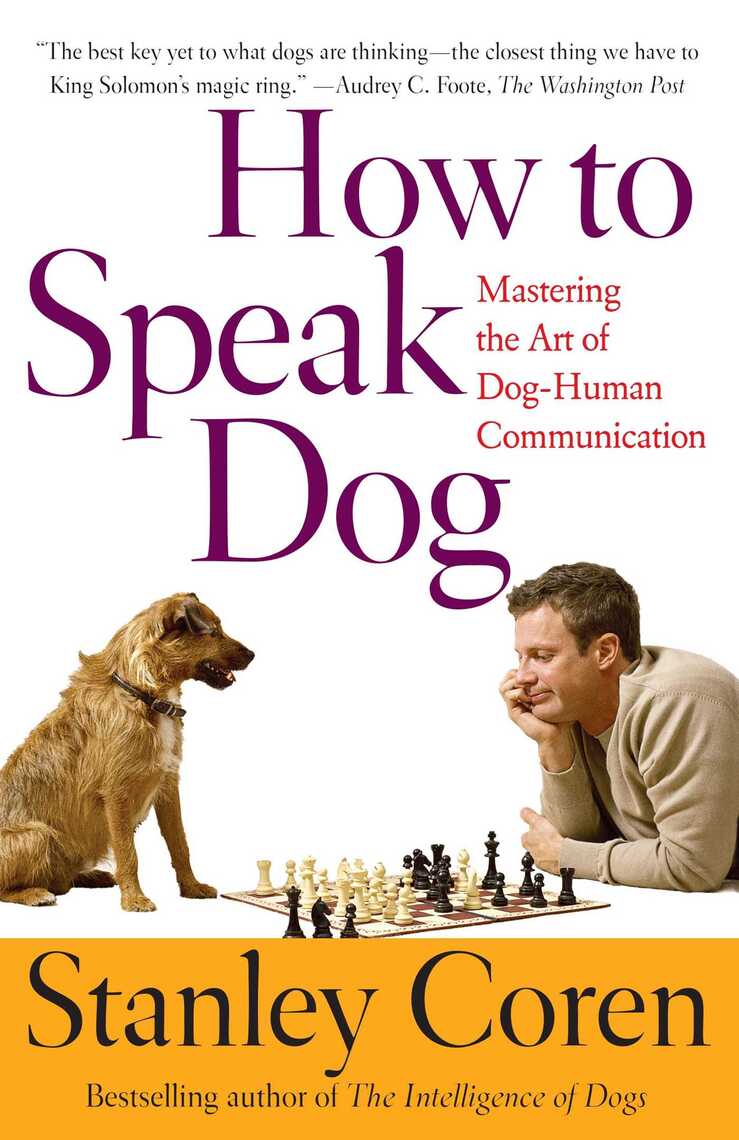 How To Speak Dog by Stanley Coren (Ebook) Read free for 30 days