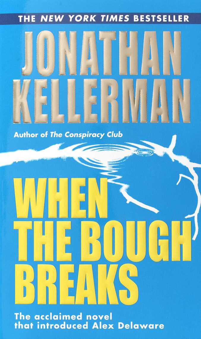 When the Bough Breaks by Jonathan Kellerman (Ebook) - Read free