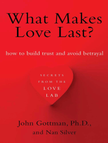 What Makes Love Last? by John Gottman, Nan Silver - Ebook | Scribd