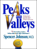 Peaks and Valleys: Making Good And Bad Times Work For You--At Work An