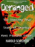 Deranged: The Shocking True Story of America's Most Fiendish Killer