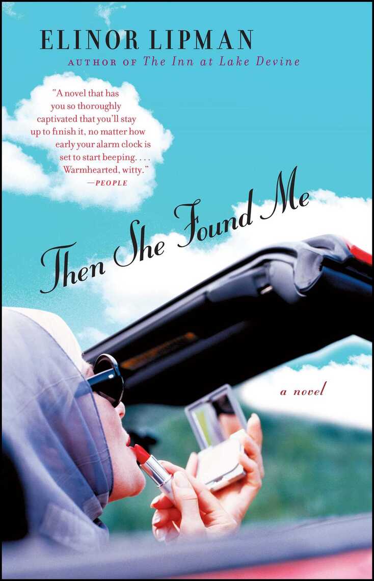 Stop It She's Remarrying Novel Read Then She Found Me Online by Elinor Lipman | Books | Free 30-day