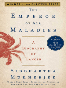 The Emperor of All Maladies: A Biography of Cancer