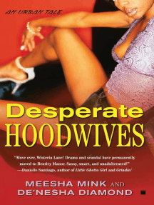 Read Desperate Hoodwives Online By Meesha Mink And De Nesha Diamond Books