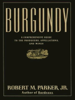 Burgundy: A Comprehensive Guide to the Producers, Appelatio