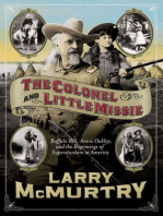 The Colonel and Little Missie: Buffalo Bill, Annie Oakley, and the Beginnings of