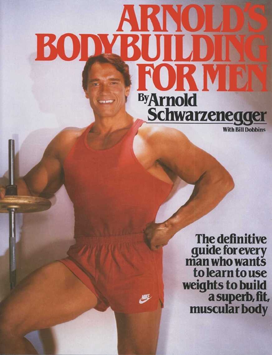Arnold's Bodybuilding for Men by Arnold Schwarzenegger (Ebook