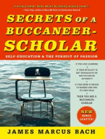 Secrets of a Buccaneer-Scholar: How Self-Education and the Pursuit of Passion Can Lead to a Lifetime of Success