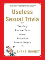Useless Sexual Trivia: Tastefully Prurient Facts About Everyone's Favorite Subject