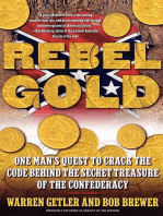 Rebel Gold: One Man's Quest to Find the Hidden Treasure of the