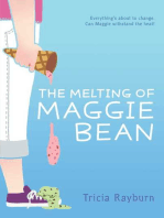 The Melting of Maggie Bean