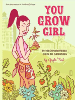 You Grow Girl: The Groundbreaking Guide to Gardening