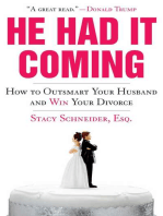 He Had It Coming: How to Outsmart Your Husband and Win Your Divorce