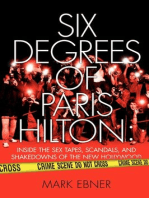 Six Degrees of Paris Hilton: Inside the Sex Tapes, Scandals, and Shakedowns of the New Hollywood