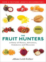 The Fruit Hunters: A Story of Nature, Adventure, Commerce, and Obsession