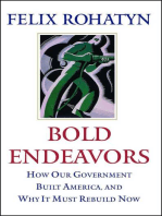 Bold Endeavors: How Our Government Built America, and Why It Must Rebuild Now