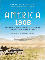 America, 1908: The Dawn of Flight, the Race to the Pole, the Invention of the Model T and the Making of a Modern Nation