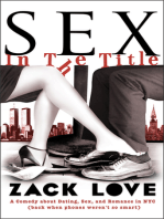Sex in the Title: A Comedy about Dating, Sex, and Romance in NYC When Phones Weren't so Smart