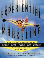Experiential Marketing: How to Get Customers to Sense, Feel, Think, Act, Relate