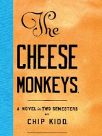 The Cheese Monkeys: A Novel in Two Semesters